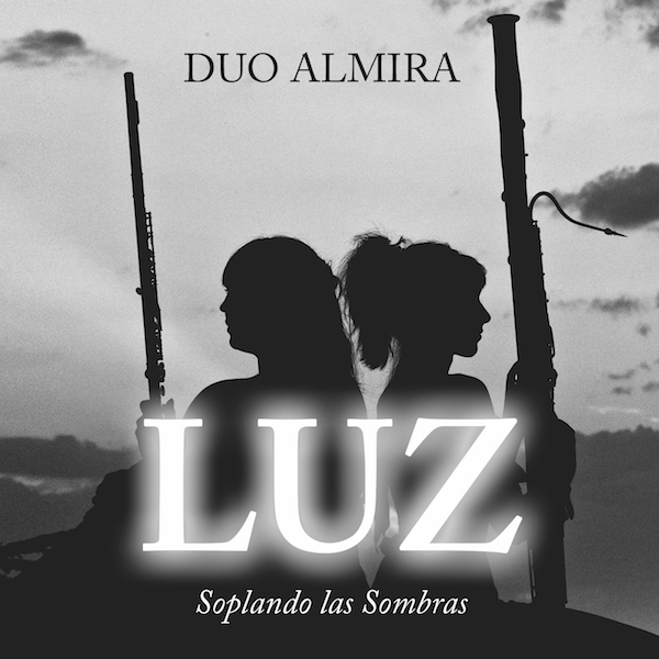 Dúo Almira - Luz, soplando las sombras