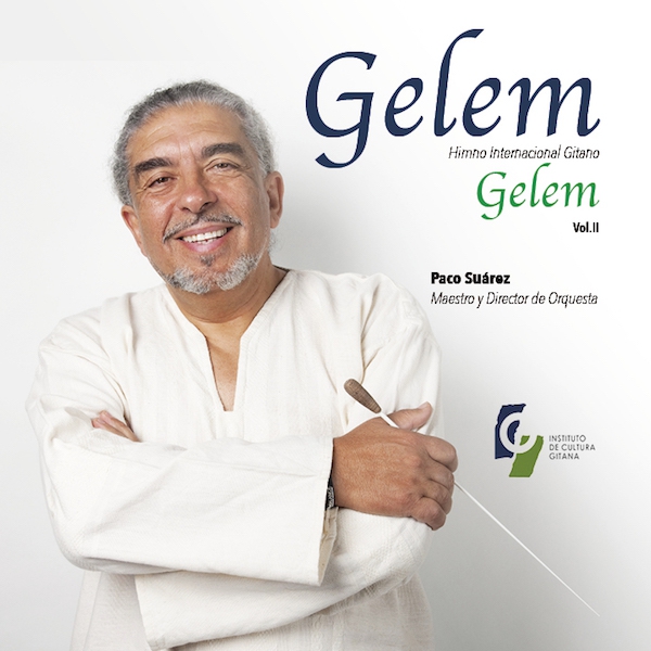 Paco Suárez - Gelem Gelem Vol. II, Himno Internacional Gitano